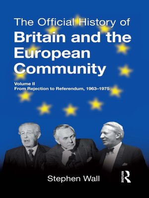 cover image of The Official History of Britain and the European Community, Volume II